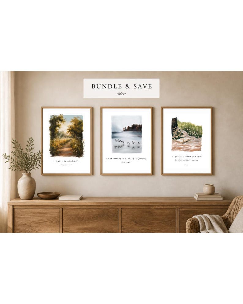 May include: Three framed art prints with nature scenes and inspirational quotes. The prints are displayed on a wooden cabinet. The top print shows a path through a forest. The middle print depicts birds flying over water. The bottom print shows a coastal scene. The text "BUNDLE & SAVE" is at the top.