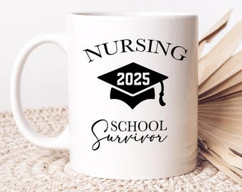 Nursing School Survivor Mug Nurse Graduation Gift Nursing Graduate Mug Nurse Gift Nursing Student Mug Graduation Gift New Nurse Cup for Her