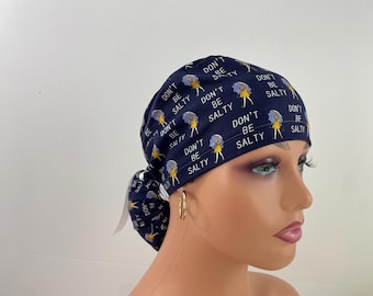 Ponytail Medical Scrub Cap – Don’t Be Salty