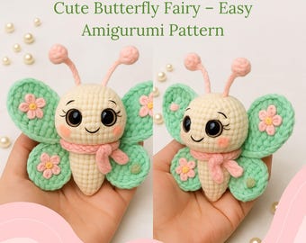 Fairy Butterfly Crochet Pattern, Cute Amigurumi PDF Tutorial, Easy Plush Toy DIY, Whimsical Wings Instant Download