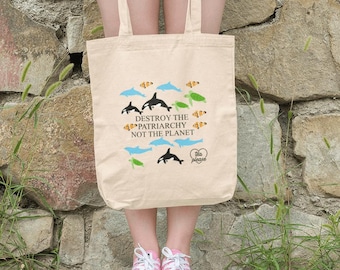 Destroy the Patriarchy not the Planet Tote Bag
