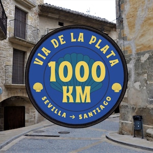 Camino Via De La Plata Route Patch Design 1000 KM, Camino de Santiago Patch, Buen Camino, Pilgrim gift, Way of Saint James