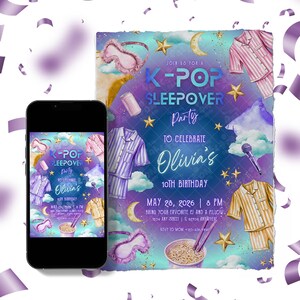 May include: A K-Pop Sleepover party invitation on a smartphone and a larger print. The invitation features pajama illustrations, stars, moons, and the text "K-Pop Sleepover Party" to celebrate Olivia's 10th birthday.
