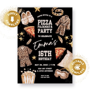 May include: Black invitation card for a pizza, pajamas, and party celebration. The invitation includes text, pizza slices, pajamas, slippers, a sleep mask, and popcorn. The text reads "Emma's 16th Birthday" and includes the date, time, and location.