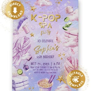 May include: A K-Pop Spa Party invitation with a purple and pink watercolor design. The invitation includes gold text that reads "K-Pop Spa Party" and "To Celebrate Sophia's 13th Birthday." The design features spa-related illustrations and the words "Direct Download" and "Editable Template."