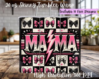 May include: A 20 oz skinny tumbler wrap with a black and white checkered pattern, pink bows, and the word "MAMA" in pink. A pink lightning bolt is in the center. The text "Includes 10 Free Designs" and "High Resolution 300 DPI" are also visible.