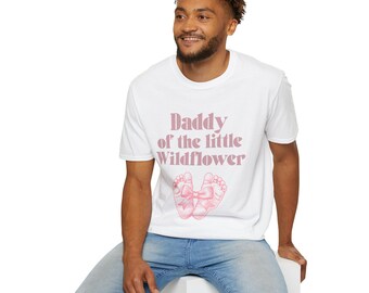 Daddy of the Little Wildflower T-Shirt | Baby Feet Graphic, Pink Typography