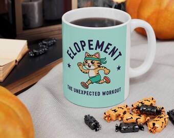 Elopement The Unexpected Workout Mug | Ceramic 11oz 15oz