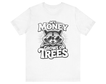 My Money Grows On Trees tee | Raccoon with Sunglasses graphic shirt