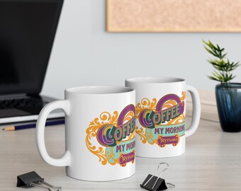 Coffee My Morning Ritual Mug | Colorful Retro Typography, Ceramic Coffee Cup
