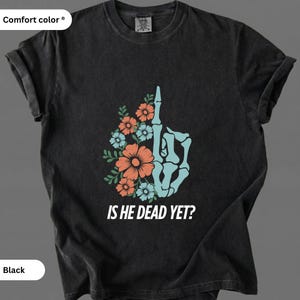 Ist er schon tot T-Shirt, Anti Trump Shirt, nicht subtile Anti Trump Shirt, Anti Trump Geschenke, widerstehen und bestehen, nicht mein Präsident Shirt