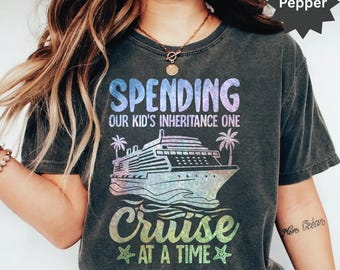 Funny Cruise T-Shirt: Spending Our Kids Inheritance2026