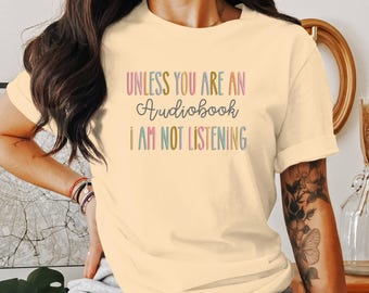 Audiobook Lover T-Shirt: Funny Reader Gift, Unisex Fit