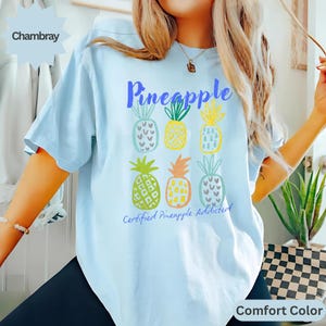 Pineapple T-Shirts, Addicted to Pineapple Tee, Tropical Fruit Tees, Summer T Shirts, Pineapple Lover Gift, Vacation TShirt, Cute Fruit Shirt