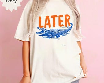 Lustiges Alligator Graphic Tee, Later Gator Statement Shirt