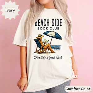 Beach Side Book Club T-Shirt, Summer Reading Shirt, Beach Lover Gift, Book Lover Tee, Vacation Book Club Tee, Dive Into A Good Book Shirt