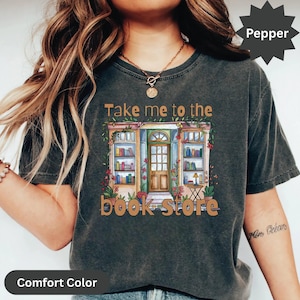 Take me to the book store T-Shirt, Cute bookstore illustration tee, Book lover graphic shirt, Bookish gift for readers