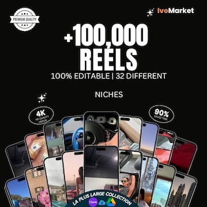 Peut inclure: Graphique noir avec le texte "+100 000 REELS" et "100% EDITABLE | 32 DIFFERENT NICHES". L'image présente plusieurs smartphones affichant diverses images et vidéos. Comprend "4K HD QUALITY VIDEOS" et "90% SAVED TIME".