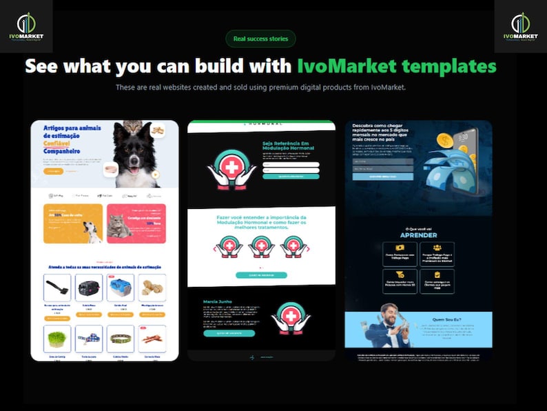 Pode incluir: A imagem mostra modelos de sites da IvoMarket. O texto diz: "Veja o que voc&ecirc; pode construir com os modelos IvoMarket". Os modelos incluem designs para suprimentos para animais de estima&ccedil;&atilde;o e um tema m&eacute;dico. O design geral &eacute; moderno e limpo.