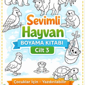 May include: A coloring book cover featuring various animals, including a bear, bison, bee, parrot, beaver, monkey, rooster, penguin, and turtle. The title "Sevimli Hayvan Boyama Kitabi Cilt 3" is displayed in orange and green, with additional text in Turkish.