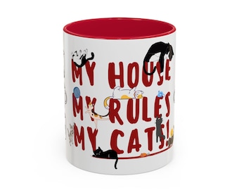 Crazy Cat Lady Mug, Cat Lover Gift, My House My Rules My Cats, Funny Cat Mug, Cute Cat Mug, Cat Mom Gift, Unique Cat Mug, Colorful Cat Mug,