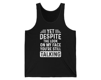 Sarcastic Graphic Tank Top: Funny Unisex Jersey, Snarky Humor