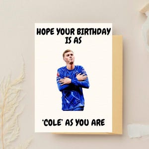 Carte d'anniversaire Chelsea amusante pour lui