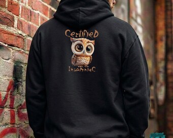 Certified Insomniac Owl Hoodie | Funny Quote, Night Owl, Coffee Lover