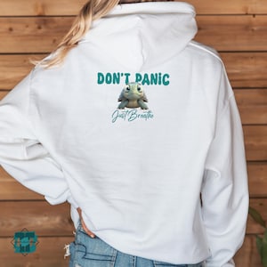 Don't Panic, Just Breathe Turtle Hoodie | Inspirational Quote Hooded Sweatshirt