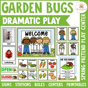 May include: A colorful educational poster titled "Garden Bugs Dramatic Play" with illustrations of insects, vegetables, and children. Includes the words "Welcome", "Open", "Closed", and "Did You Know?" in a playful design.