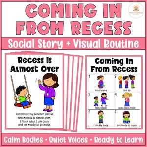 Peut inclure: Une ressource éducative de type histoire sociale et routine visuelle intitulée Coming In From Recess. Elle présente une illustration de dessin animé d'un enseignant et d'un élève sur une balançoire, ainsi qu'un guide numéroté en six étapes.