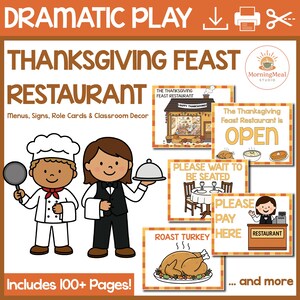 May include: Thanksgiving Feast Restaurant dramatic play set. Includes menus, signs, role cards, and classroom decor. Features illustrations of a chef, server, and restaurant signage, including "Open" and "Please Wait to be Seated". Includes over 100 pages of printable materials.