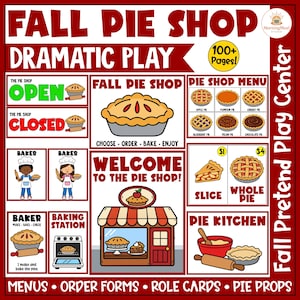 May include: A Fall Pie Shop dramatic play set featuring printable signs, menus, and role cards. The collection includes illustrations of pies, bakers, a shop front, and kitchen tools with text like Fall Pie Shop, Open, Closed, and Welcome to the Pie Shop.