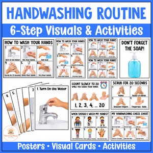 May include: A collection of educational posters and visual cards titled Handwashing Routine 6-Step Visuals & Activities. The set includes step-by-step instructions for washing hands, a soap bottle graphic, counting charts, and a check chart.