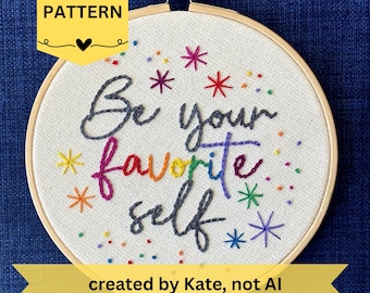 Inspirational Quote Beginner Hand Embroidery Pattern: Be Your Favorite Self. Rainbow Pride, Stars (PDF)