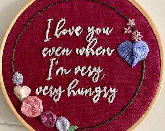 hand embroidery pattern- I love you even when I'm very, very hungry - 2 color ways hangry love quote PDF digital download anniversary bff