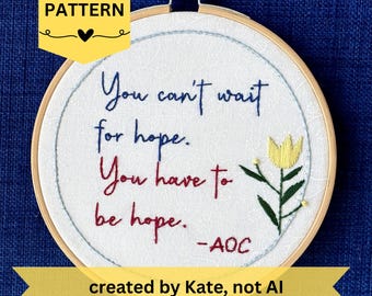 初心者向け手刺繍パターン：希望のインスピレーションを与える名言、AOC、アレクサンドリア・オカシオ＝コルテス（PDFデジタルダウンロード）