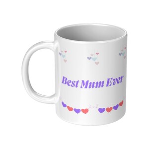 Mother’s Day mug, best mum ever mug, best mum ever gifts, mum coffee mugs, Mother’s Day gifts, Mother’s Day gift ideas, pretty mug for mum