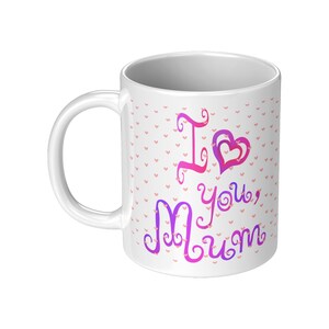 Mother’s Day mug, mugs for Mother’s Day, gifts for Mother’s Day, mum gifts,mum gift ideas, great gift for Mother’s Day, Mother’s Day ideas