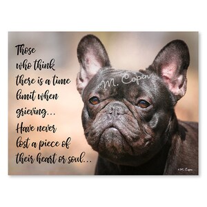 Ceux qui pensent qu’il ya une limite de temps lors du deuil ... N’ont jamais perdu un morceau de leur cœur ou de leur âme ... Français cartes de sympathie Bulldog