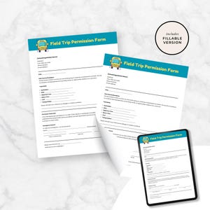 Puede incluir: Formularios blancos de permiso de excursión con un encabezado turquesa y un gráfico de autobús escolar amarillo. Los formularios incluyen campos rellenables y el texto "Field Trip Permission Form". Una tableta muestra una versión digital del formulario.