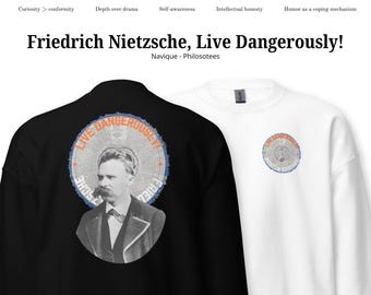 Friedrich Nietzsche, ¡Vive peligrosamente! - Sudadera unisex, Sudadera Nietzsche