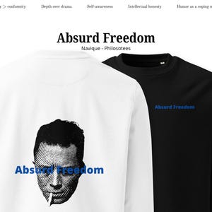 Absurd Freedom - Sweat-shirt écologique unisexe, sweat-shirt Albert Camus, sweat-shirt absurde, minimal absurde, sweat-shirt philosophie