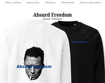 Absurd Freedom - Unisex eco sweatshirt, Albert Camus sweatshirt, Absurdist sweatshirt, Minimal Absurdist, Philosophy sweatshirt
