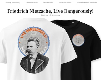 Friedrich Nietzsche Live gefährlich T-Shirt, Bio-Baumwolle Philosoph Tee