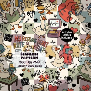 May include: A seamless pattern featuring cartoon geese in medical settings with text that reads My Resting Heart Rate Is What?! and Why Is My Heart Racing?!. The design includes anatomical hearts, stethoscopes, monitors, and syringes on a checkered background.