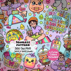 May include: Seamless pattern design featuring cartoon illustrations of food, drinks, and characters with various expressions. The design includes text that reads "Hot Girls Have Tummy Issues & Bad Food Decisions." Additional text includes "Seamless Pattern 300 DPI PNG 3600 x 3600 pixels."