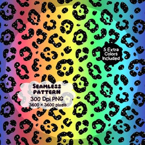 Puede incluir: Un patrón digital sin costuras con manchas de leopardo negras con textura de galaxia estrellada sobre un fondo degradado de arcoíris vibrante. El texto dice: Seamless Pattern, 300 Dpi PNG, 3600 x 3600 pixels, 5 Extra Colors Included.