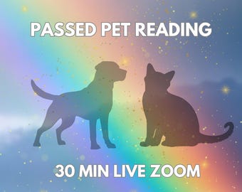 Passed Pet Psychic Reading, Rainbow Bridge Message, Animal Communicator