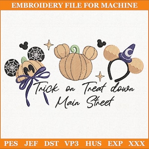 May include: An embroidery file design featuring Halloween-themed elements. The design includes pumpkin-shaped Mickey Mouse ears, spiderwebs, and the text "Trick or Treat down Main Street." The design is in shades of orange, black, and purple.